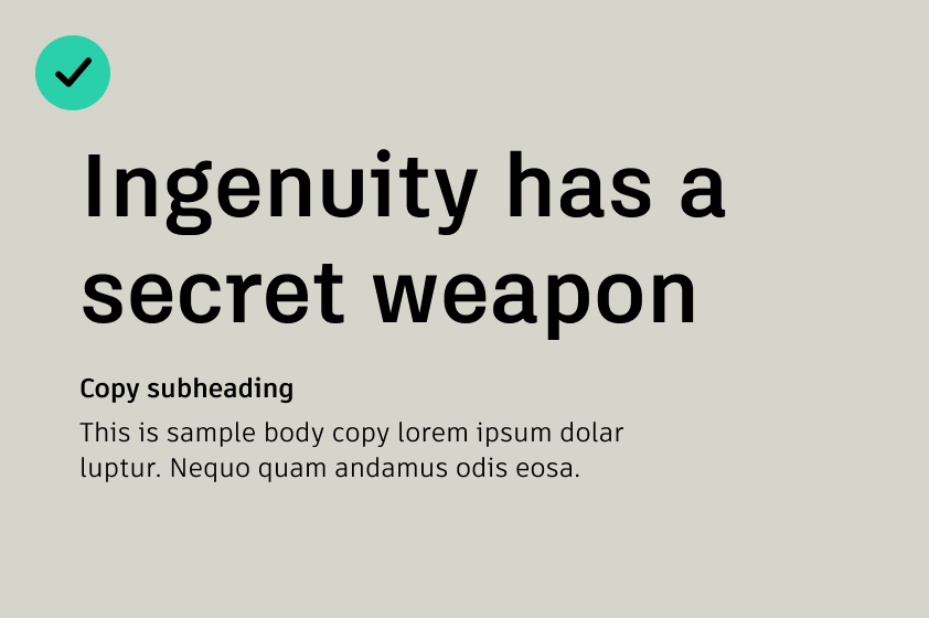 Correct usage of typography, wherein Autodesk Black is used for the text on top of a light gray background, prioritizing readability