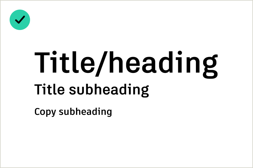 Correct usage of typography, wherein headline levels follow a clear hierarchy
