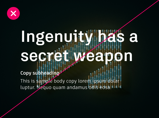 Autodesk logo (made out of metallic rods) with white text heading that says, "Ingenuity has a secret weapon" and placeholder copy below that. The image is crossed out and there is a red x in the top left corner.