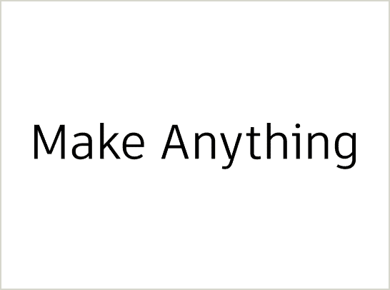 Text graphic reading “Make Anything”
